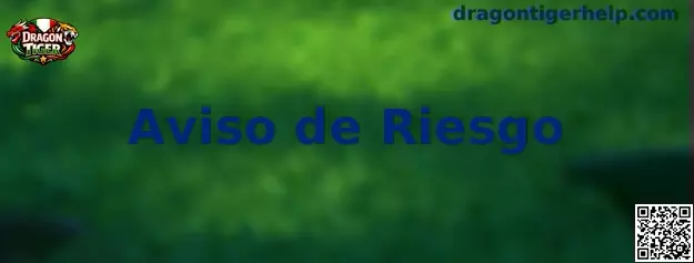 Aviso de Riesgo y juego responsable de Dragon Tiger