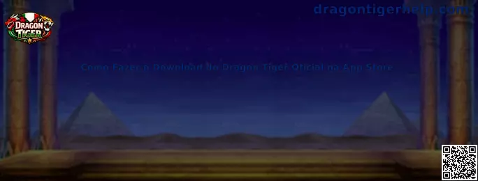 Como Fazer o Download do Dragon Tiger Oficial na App Store