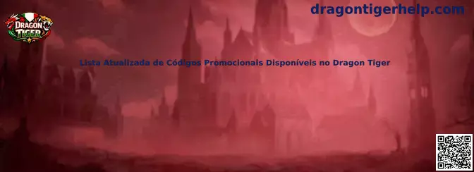 Lista Atualizada de Códigos Promocionais Disponíveis no Dragon Tiger
